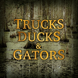 Trucks Ducks & Gators