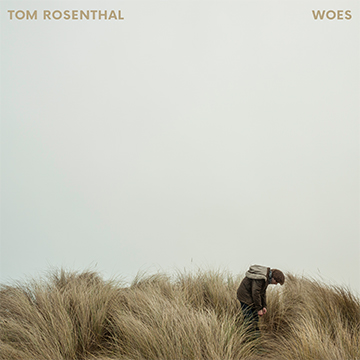 woes tom rosenthal album